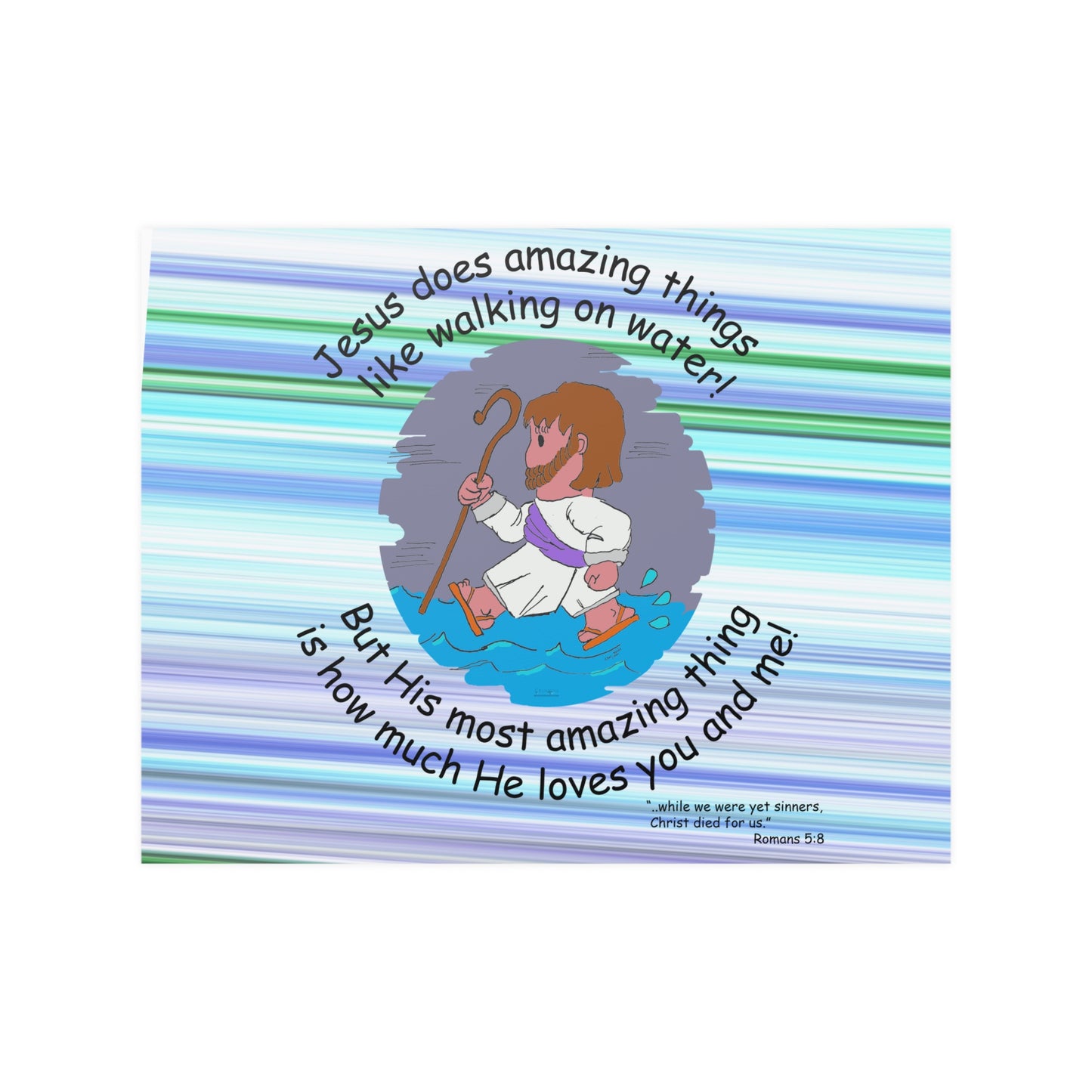 "Jesus does amazing things" - Satin Posters (210gsm)
